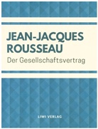 Jean-Jacques Rousseau - Der Gesellschaftsvertrag