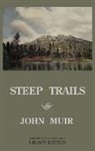 John Muir - Steep Trails - Legacy Edition