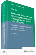 Andreas Gaß, Johan Keller, Johann Keller - Gemeindeordnung (GO) und Verwaltungsgemeinschaftsordnung (VGemO) für den Freistaat Bayern
