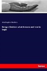 Washington Gladden - Being a Christian: what it means and how to begin