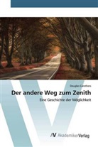 Douglas Carothers - Der andere Weg zum Zenith