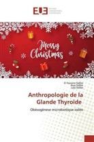 Aw Sidibe, Awa Sidibe, Lala Sidibe, El Hassan Sidibé, El Hassane Sidibé - Anthropologie de la Glande Thyroïde