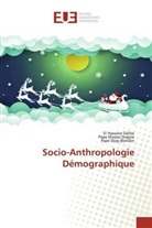 Pape Massa Diagne, Pape Massar Diagne, Diop Blondi, Pape Diop Blondin, El Hassan Sidibé, El Hassane Sidibé - Socio-Anthropologie Démographique