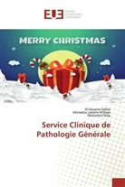 M Diop, Mohamed Diop, Ahmadou Lamin N'Diaye, Ahmadou Lamine N'Diaye, El Hassan Sidibé, El Hassane Sidibé - Service Clinique de Pathologie Générale