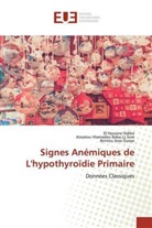 S, El Hassan Sidibé, El Hassane Sidibé, Aissatou Mamadou Baba L Sow, Aissatou Mamadou Baba Ly Sow, Bentou Sow Gueye - Signes Anémiques de L'hypothyroïdie Primaire
