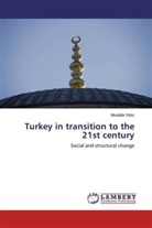 Mustafa Y¿ld¿z, Mustafa Yildiz - Turkey in transition to the 21st century