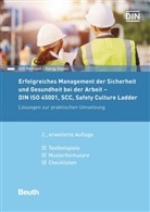 Gjerg Dojani, Gjergj Dojani, Grit Reimann, Grit (Dr.) Reimann, DIN e.V., DI e V... - Erfolgreiches Management der Sicherheit und Gesundheit bei der Arbeit - DIN ISO 45001, SCC, Safety Culture Ladder