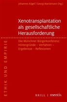 Johanne Kögel, Johannes Kögel, Marckmann, Marckmann, Georg Marckmann - Xenotransplantation - eine gesellschaftliche Herausforderung