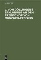 Degruyter - J. von Döllinger's Erklärung an den Erzbischof von München-Freising