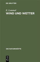E Lommel, E. Lommel - Wind und Wetter