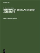 Baumeister, I Baumeister, I. Baumeister - Denkmäler des Klassischen Altertums - Band 2: Kadmos - Perikles