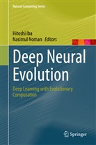 Hitosh Iba, Hitoshi Iba, Noman, Noman, Nasimul Noman - Deep Neural Evolution