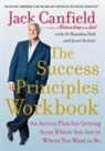 Jack Canfield, Brandon Hall, Janet Switzer - The Success Principles Workbook