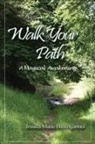 Jessica Baumgartner, Jessica Marie Baumgartner - Walk Your Path