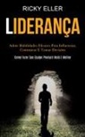 Ricky Eller, Ricky Eller - Liderança