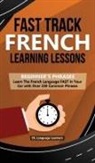 DL Language Learners, DL Language Learners - Fast Track French Learning Lessons - Beginner's Phrases