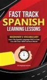 DL Language Learners, DL Language Learners - Fast Track Spanish Learning Lessons - Beginner's Vocabulary