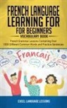 Excel Language Lessons, Excel Language Lessons - French Language Learning for Beginner's - Vocabulary Book