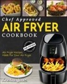 Kristina Jones - Air Fryer Cookbook