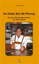 Viktoria Ebert, Viktor Zauner - De Hoibe Bier 80 Pfennig