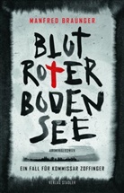 Manfred Braunger - Blutroter Bodensee