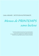 Cédric Menard - Menus de printemps sans lactose