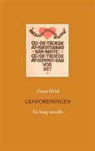 Unna Hvid - Genforeningen