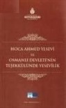 Fatih Dalgali - Hoca Ahmed Yesevi ve Osmanli Devletinin Tesekkülünde Yesevilik