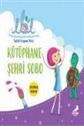 Özgün Karaca, Ayce Sigirci - Kütüphane Sehri Sobo - Ibi Öykülü Boyama Dizisi