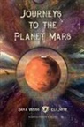 Sara Weiss, Eli Jayne - Journeys to the Planet Mars