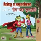 Kidkiddos Books, Liz Shmuilov - Being a Superhero (English Hindi Bilingual Book)