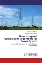 Balachennaia Pagidi, Balachennaiah Pagidi, Munagala Surya Kalavathi - Nature Inspired Optimization Algorithms for Power System