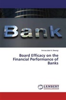 Immaculate N Mwangi, Immaculate N. Mwangi - Board Efficacy on the Financial Performance of Banks