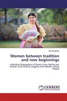 Ute Hinkeldein - Women between tradition and new beginnings