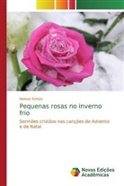 Helmut Schütz - Pequenas rosas no inverno frio