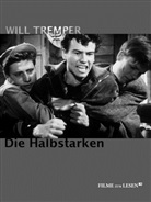 Will Tremper, Andre Kagelmann, Reinhold Keiner - Die Halbstarken