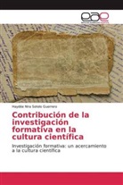 Haydée Nira Sotelo Guerrero - Contribución de la investigación formativa en la cultura científica