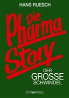 Hans Ruesch - Die Pharmastory