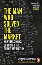 Gregory Zuckerman - The Man Who Solved the Market