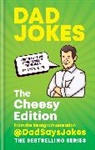 Dad Says Jokes, Dad Says Jokes - Dad Jokes: The Cheesy Edition