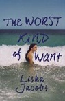 Liska Jacobs - The Worst Kind of Want
