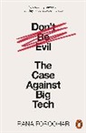 Rana Foroohar, Foroohar Rana - Don't Be Evil