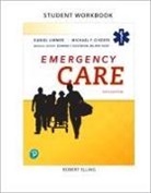 J. David Bergeron, Edward Dickinson, Edward T. Dickinson, Harvey T. Grant, Daniel Limmer, Daniel J. Limmer... - Workbook for Emergency Care