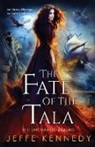 Jeffe Kennedy - The Fate of the Tala