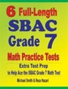 Reza Nazari, Michael Smith - 6 Full-Length SBAC Grade 7 Math Practice Tests