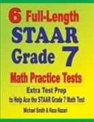 Reza Nazari, Michael Smith - 6 Full-Length STAAR Grade 7 Math Practice Tests