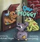 Michael Hogan, Angela Gooliaff - Our Moggy
