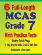 Reza Nazari, Michael Smith - 6 Full-Length MCAS Grade 7 Math Practice Tests