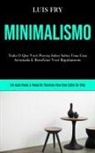 Luis Fry, Luis Fry - Minimalismo