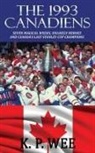 K. P. Wee - The 1993 Canadiens